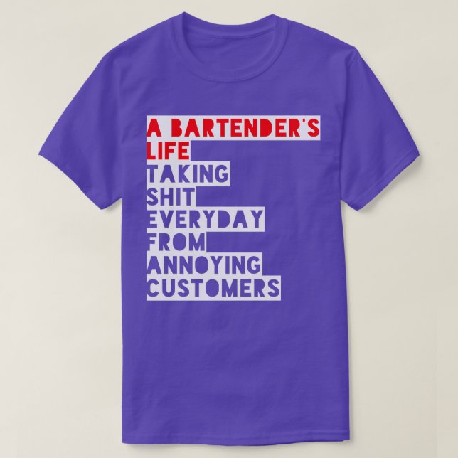 T-shirt bartenderx27s vie drôle (Design devant)