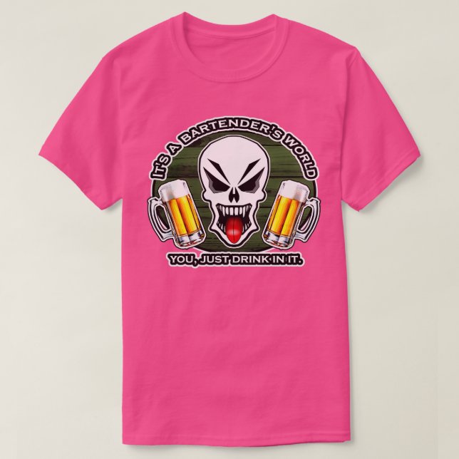 T-shirt Bartending Skull 21 Itx27s a Bartenderx27s World (Design devant)