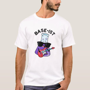 T-shirt Base ist Funny Chimie Puns