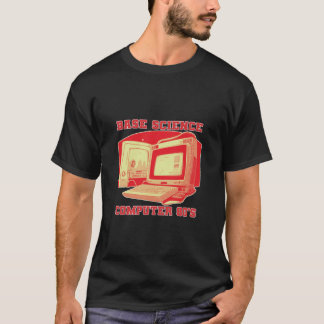 T-shirt Base Science Computer années 1980