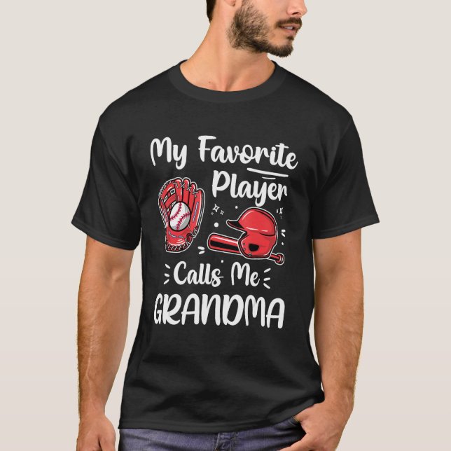 T-shirt Baseball My Favorite Player Calls Me Grandma Mothe (Devant)