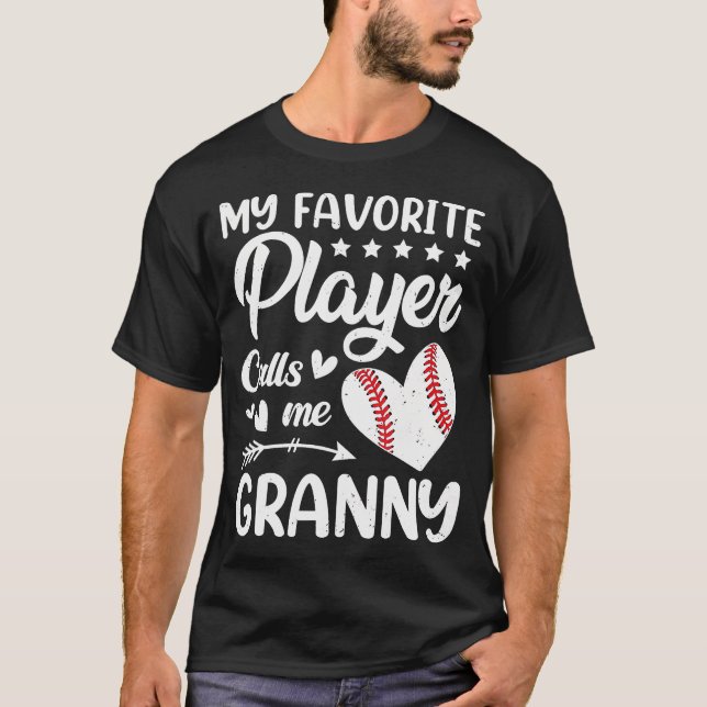 T-shirt Baseball My Favorite Player Calls Me Granny (Devant)