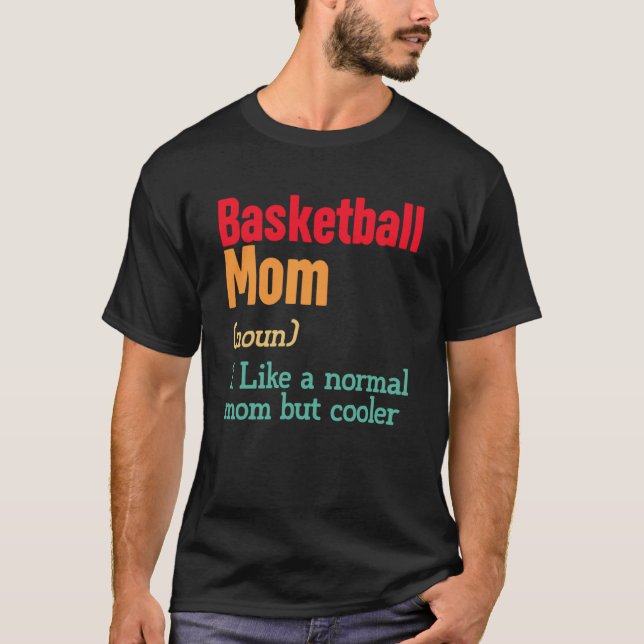 T-shirt Basket Maman Définition Sports Mama Mère s Da (Devant)