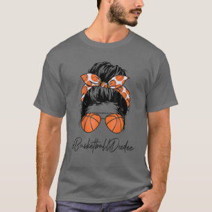 T-shirt Basketball Deedee Life Messy Bun Hair Fête des mèr