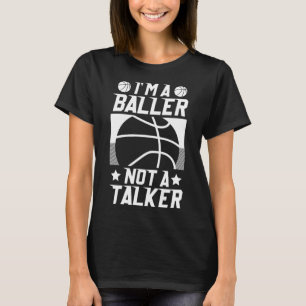 T-shirt Basketball Je suis un Baller pas un Talker