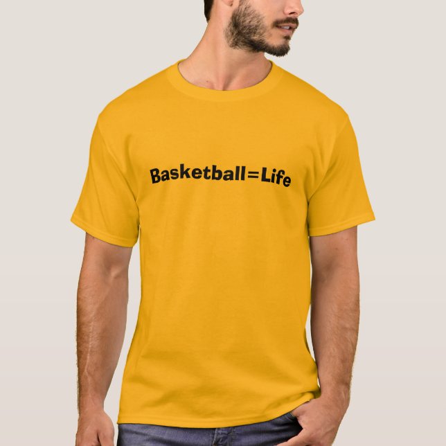 T-shirt Basketball=Life (Devant)
