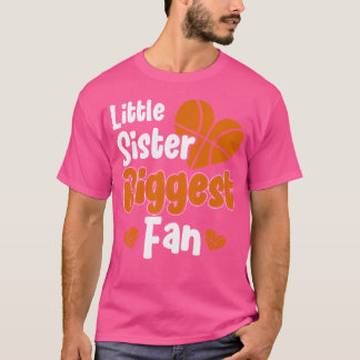 T-shirt Basketball Ma Petite Soeur Je Suis Son Plus Gros V