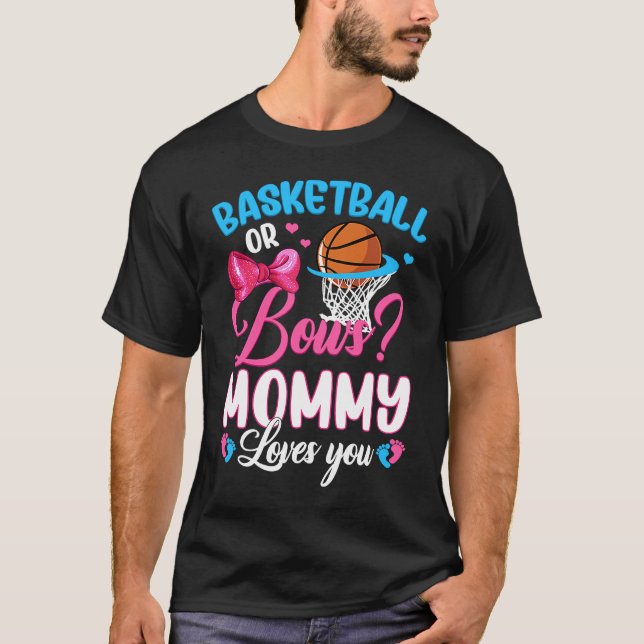 T-shirt Basketball Or Bows Mommy Loves You Gender Baby Rev (Devant)