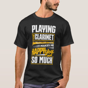T-shirt Bass Clarinet Clarinetist Joueur Clarinet Me Fait