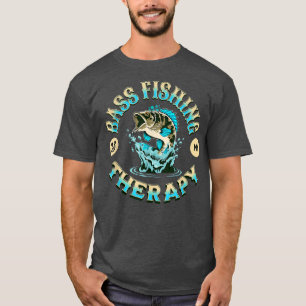 T-shirt Bass Fishing is my Therapy Funny Fisherman 