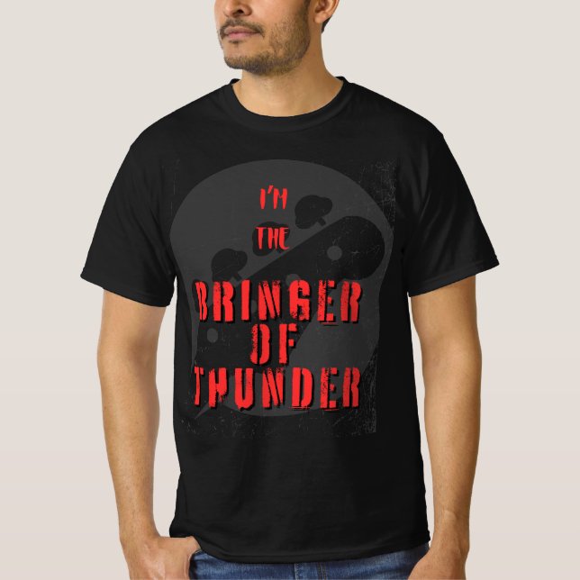 T-shirt Bass - Je suis le Bringer du Tonnerre (Devant)