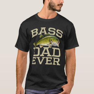 T-shirt Bass Papa Jamais Pêcher Poisson Pêcheur Fête des p