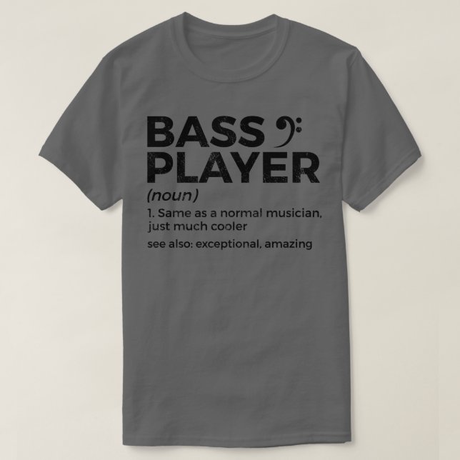 T-shirt Bass Player Définition Baid Pour Musiciens Long (Design devant)