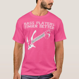 T-shirt Bass Players Doigt Meilleure Guitare