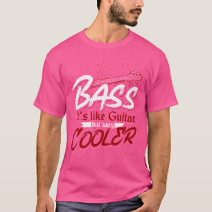 T-shirt Basse C'Est Comme Guitare Mais Way Glacière Basse