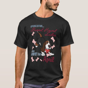 T-shirt Basset Hound Ladies Real Né En Avril