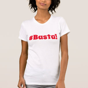 T-shirt #Basta Hashtag