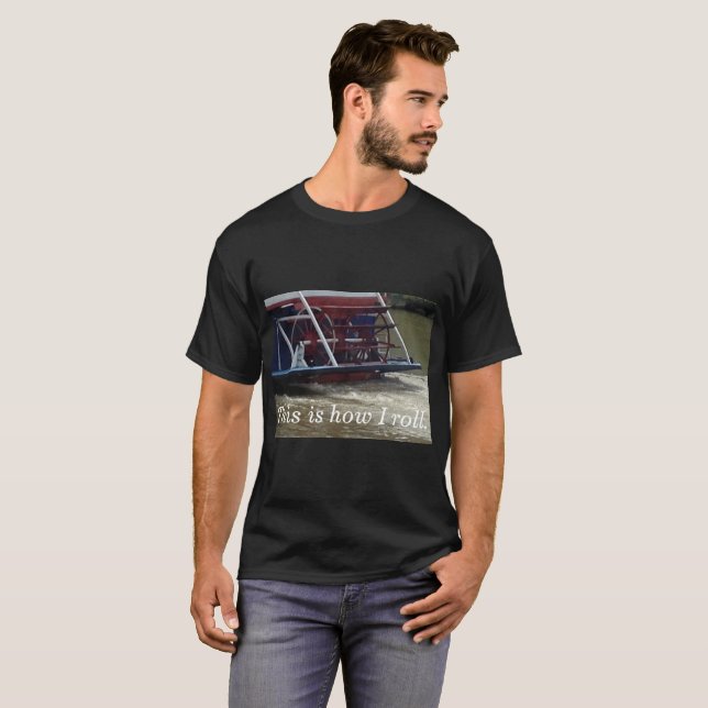 T-shirt Bateau à roue à pédales Voici comment je roule tee (Devant entier)