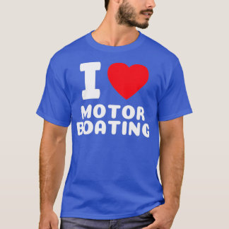 T-shirt Bateau amusant I Love Moteur Glacière s Lake Life