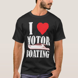 T-shirt Bateau I Love Moteur Bateau Bateau Bateau Capitain
