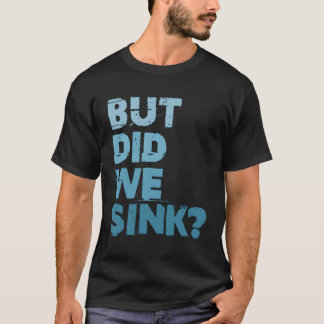 T-shirt Bateau Mais Avons-Nous Écoulé Pontoon Flatboat Cap