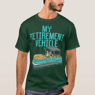 T-shirt Bateau Pontoon Mon véhicule de retraite 2