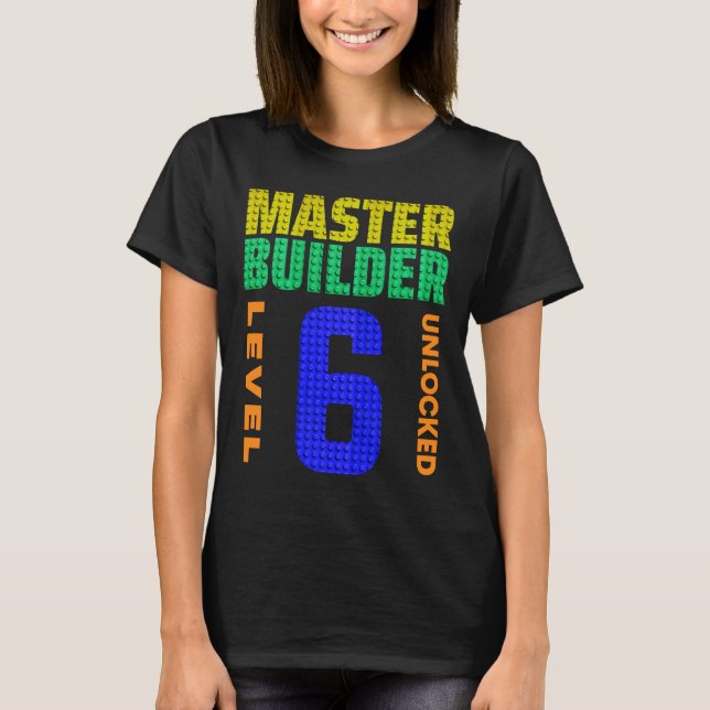 T-shirt Bâtisseur principal niveau 6 Déverrouillé 6e génér (Devant)