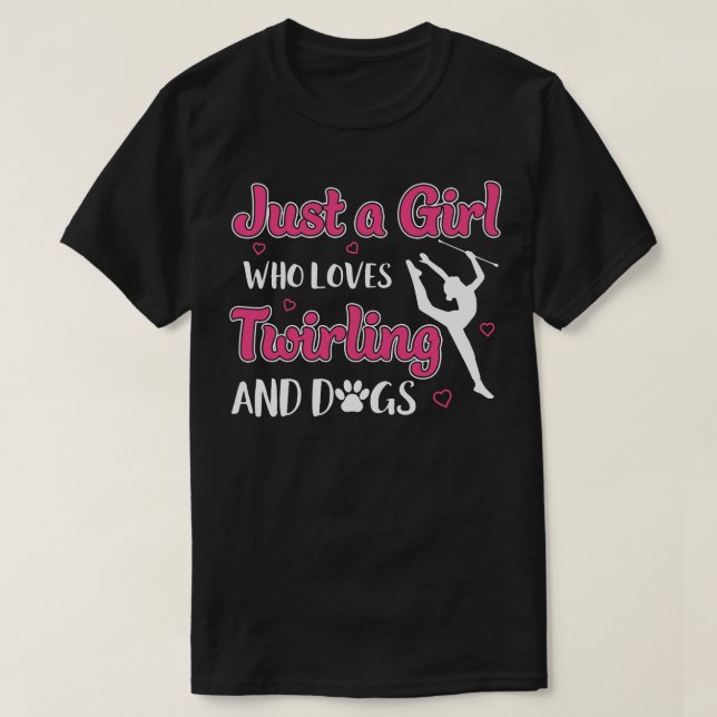 T-shirt Baton Twirler Juste une fille qui aime les chiens  (Design devant)