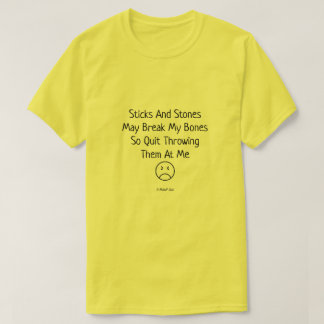 T-shirt Bâtons et pierres - Une chemise MisterP