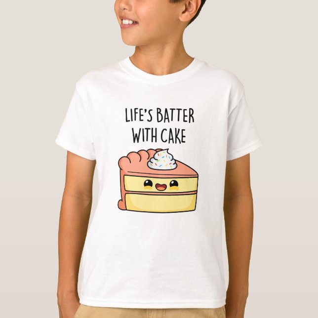 T-shirt Batter la vie avec gâteau amusant jeu de gâteau (Devant)