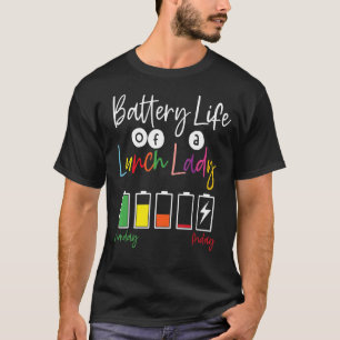 T-shirt Batterie Durée De Vie De L'École Déjeuner Lady Aid