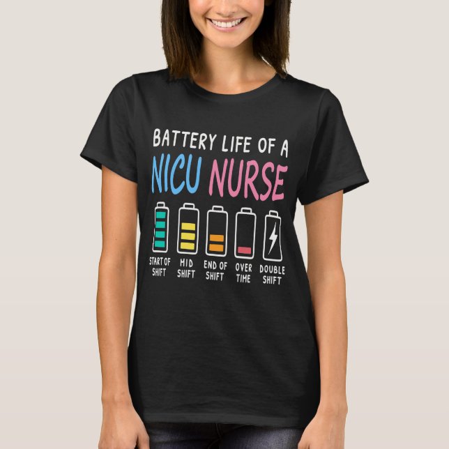 T-shirt Battery life of a NICU nurse humor level (Devant)