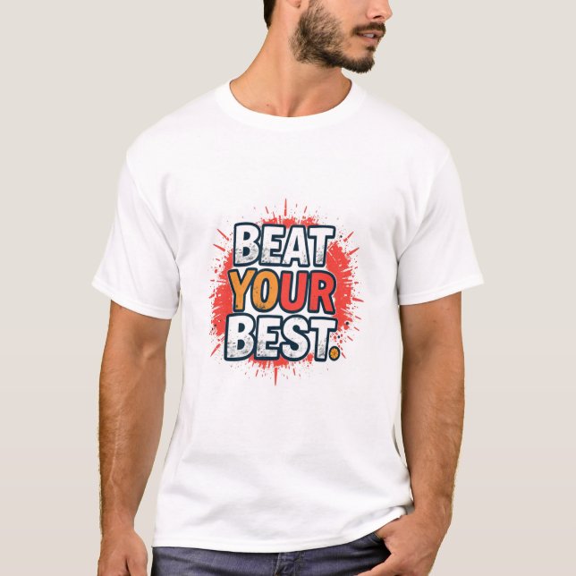 T-shirt Battez votre meilleur (Devant)