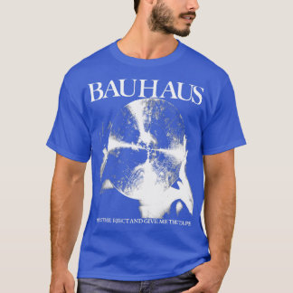 T-shirt Bauhaus Appuie Sur L'Éjection Et Me Donne La Bande
