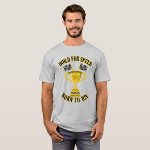 T-Shirt "Baut für Geschwindigkeit" - Born to Win R