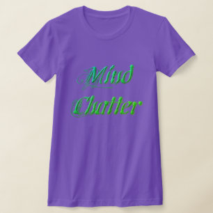 T-shirt Bavardage mental