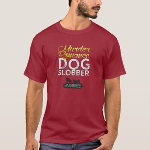 T-shirt bave de chien romance meurtre