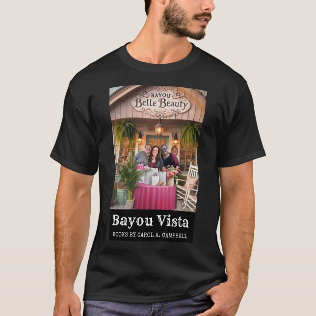 T-shirt Bayou Belle Beauty – Bayou Vista Shops Collection (Devant)