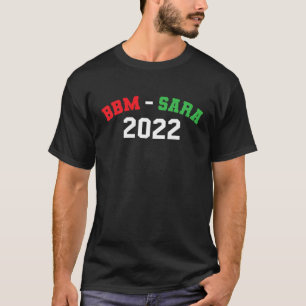 T-shirt BBM Marcos Sara 2022 Bong Marcos Duterte Président