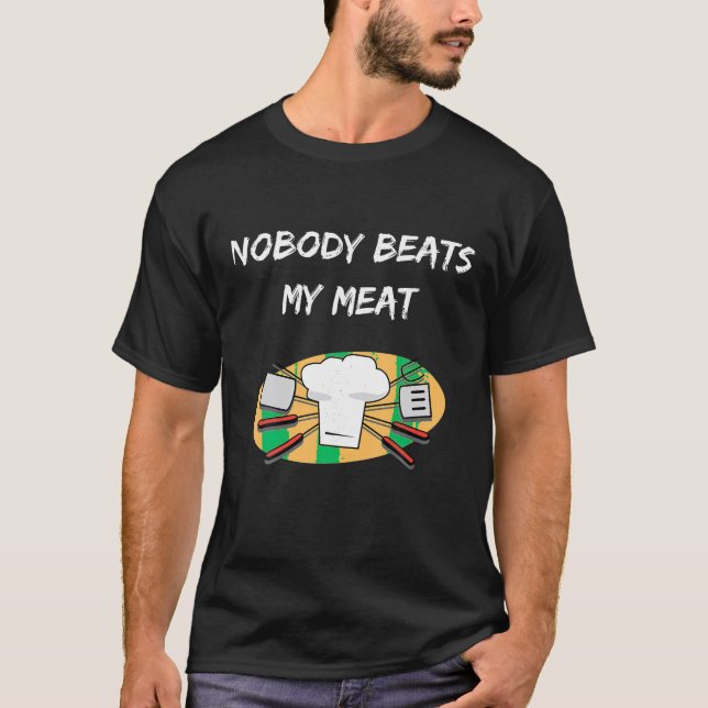 T-shirt BBQ Personne ne bat ma viande Drôle Cuisine Tee po (Devant)