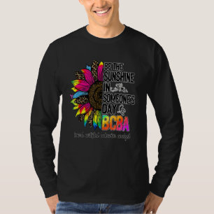T-shirt Bcba Sunflower Be The Sunshine Aba Therapy Behavio