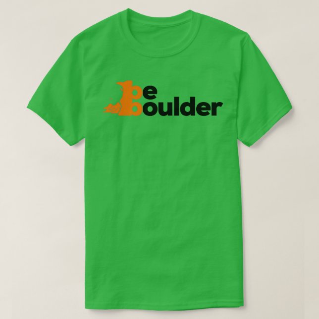 T-shirt Be Boulder Rock Escalade Bouldering (Design devant)