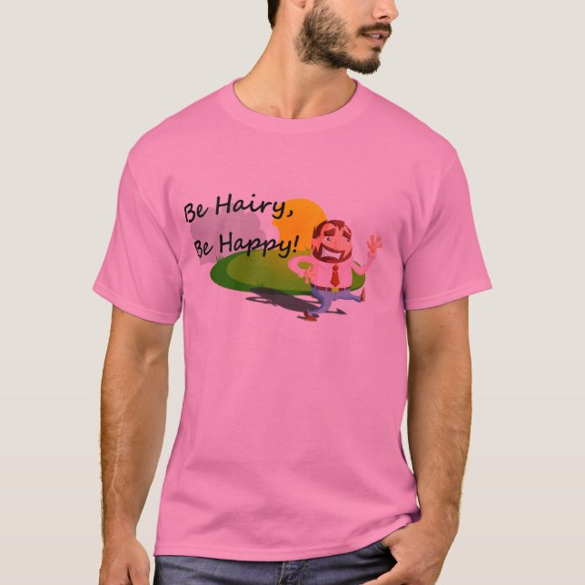 T-shirt Be hairy, Be happy! (Devant)