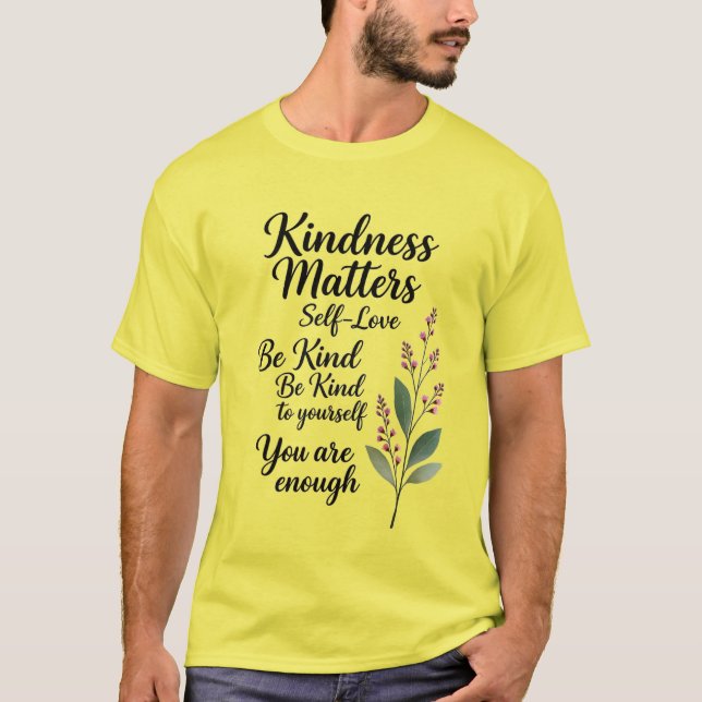 T-shirt Be Kind Always – Minimal Botanical Positive Quote  (Devant)