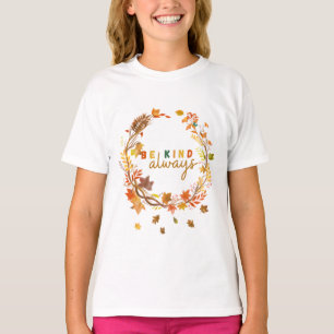 T-shirt Be Kind Always Women Men Kids Letter Motivation