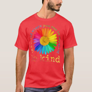 T-shirt Be Kind Daisy Flower Rainbow gay gay gay lesbian P