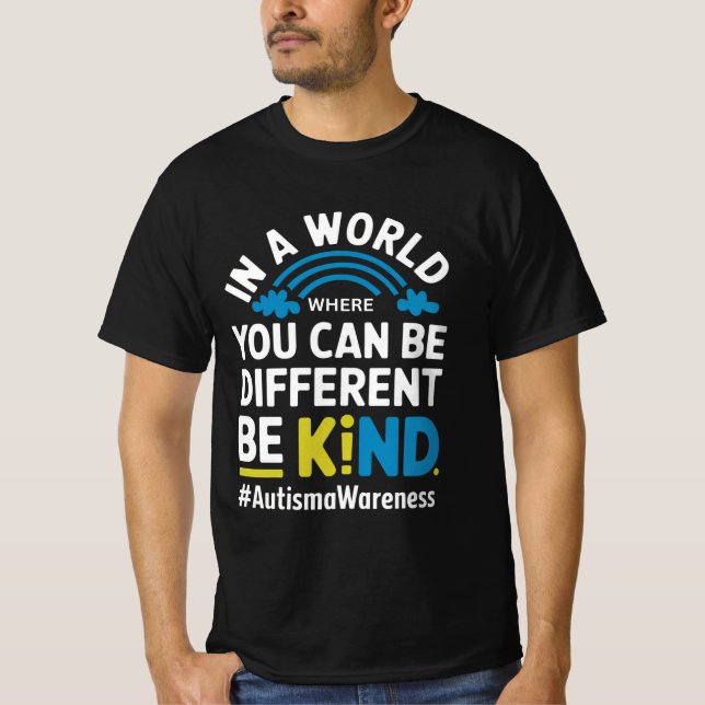 T-shirt Be Kind Different Autism Awareness Rainbow Design  (Devant)