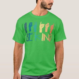 T-shirt Be Kind Hand Sign Language Enseignants Retro Inter