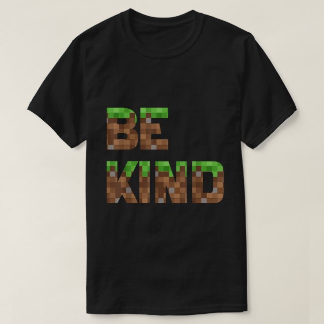 T-shirt Be Kind Pixel Style Video Game Shirt (Design devant)