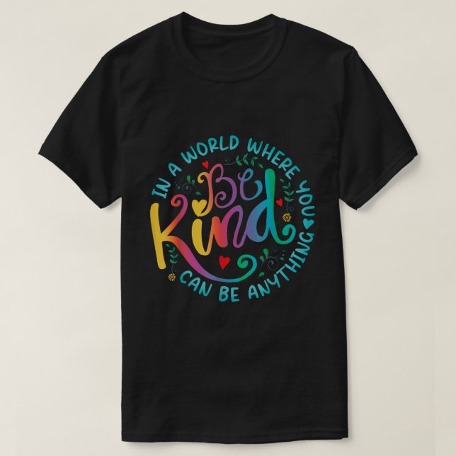 T-shirt Be Kind Rainbow Floral Kindness Quote Shirt (Design devant)
